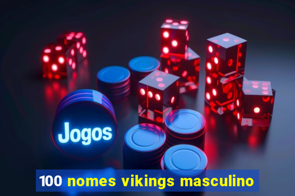 100 nomes vikings masculino